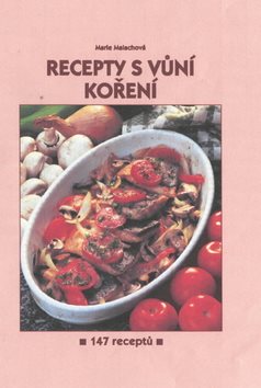 Recepty s vůní koření: 147 receptů - Kniha - Hlavní obrázek