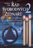Řád svobodných zednářů 2. díl: Symbolika jako prostředek hledání světla - Kniha