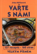 Vařte s námi: 137 receptů - Kniha
