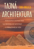 Tajná architektura: Posvátná geometrie - Kniha