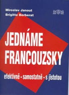 Jednáme francouzsky: efektivně, samostatně, s jistotou - Kniha