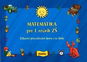 Matematika pro 1. ročník ZŠ: Zábavné procvičování doma i ve škole - Kniha