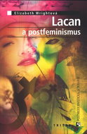 Lacan a postfeminismus: Postmodernistická setkávání 15 - Kniha