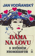 Dáma na lovu s ručením neomezeným - Kniha