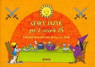 Český jazyk pro 2. ročník ZŠ: Zábavné procvičování doma i ve škole - Kniha