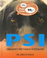 Psi: Obrazový průvodce světem psů - Kniha