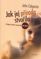 Jak jej příroda stvořila: O chlapci, kterého vychovávali jako děvče - Kniha