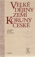 Velké dějiny zemí Koruny české X.: 1740-1792 - Kniha