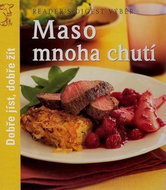 Maso mnoha chutí: Dobře jíst, dobře žít - Kniha