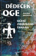 Dědeček Oge: Učení sibiřského šamana - Kniha