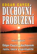 Duchovní probuzení: Edgar Cayce o duchovním růstu, lásce a spiritualitě - Kniha