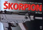 Škorpion: 7,65mm samopal vz.61 Škorpion a jeho varianty - Kniha