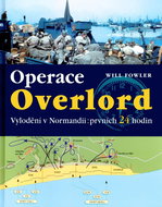 Operace Overlord: Vylodění v Normandii:prvních 24 hodin - Kniha