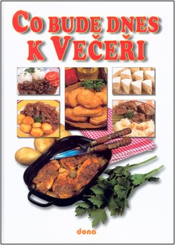 Co bude dnes k Večeři - Kniha - Main image