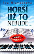 Horší už to nebude - Kniha