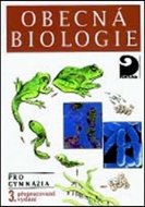 Obecná biologie: pro gymnázia - Kniha