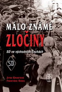 Málo známé zločiny: SD ve východních Čechách - Kniha