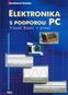 Elektronika s podporou PC + CD: Visual Basic v praxi - Kniha