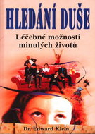 Hledání duše: Léčebné možnosti minulých  životů - Kniha