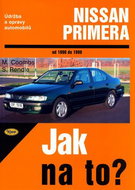 Nissan Primera od 1990 do 1999: Údržba a opravy automobilů č. 71 - Kniha