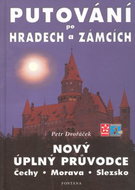 Putování po hradech a zámcích: Nový úplný průvodce. Čechy, Morava, Slezsko - Kniha
