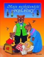 Moje nejkrásnější pohádky - Kniha