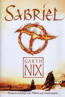 Sabriel: Temnota zahaluje svět. Někdo se jí musí postavit... - Kniha