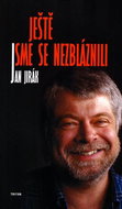 Ještě jsme se nezbláznili - Kniha