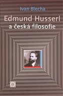 Edmund Husserl a česká filosofie - Kniha