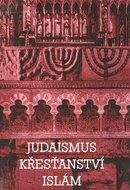 Judaismus Křesťanství Islám - Kniha