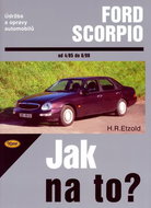 Ford Scorpio od 4/85 do 6/98: Údržba a opravy automobilů č. 15 - Kniha