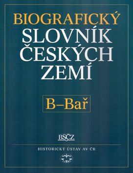 Biografický slovník českých zemí, B - Bař: 2.sešit - Kniha - Main image