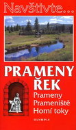 Prameny řek: Prameny, prameniště, horní toky - Kniha