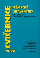 Nová cvičebnice německé gramatiky: 8800 příkladů s řešením na protější straně - Kniha