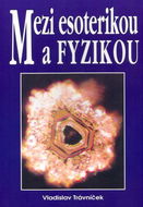 Mezi esoterikou a fyzikou - Kniha