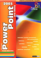 PowerPoint 2003 pro školy: učebnice prezentačího manažera - Kniha