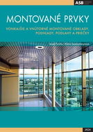 Montované prvky: Priečky,podlahy,podhľady,interiérové a exteriérové obklady - Kniha
