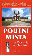 Poutní místa na Moravě a ve Slezsku - Kniha