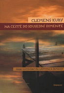 Na cestě do sousední dimenze: Moje putování za léčiteli a šamany - Kniha