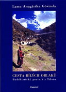 Cesta bílých oblaků: Buddhistický poutník v Tibetu - Kniha