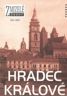 Zmizelé Čechy Hradec Králové - Kniha