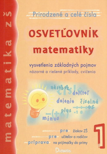 Osvetľovník matematiky 1: Prirodzené a celé čísla - Kniha - Main image