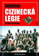 Moderní cizinecká legie: Očima výsadkáře - Kniha