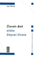 Človek-Boh alebo Zmysel života - Kniha