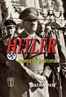 Hitler: Kompletní životopis - Kniha