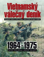 Vietnamský válečný deník: Zkušenosti, zážitky a pocity vojáků v jihovýchodní Asii měsíc po měsíci - Kniha