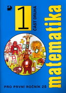 Matematika pro první ročník ZŠ: část druhá - Kniha