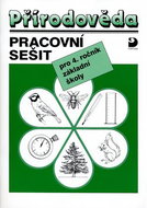 Přírodověda pracovní sešit: pro 4. ročník základních škol - Kniha