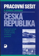 Pracovní sešit k učebnici zeměpisu Česká republika: pro 8. a 9. ročníky základní školy a nižší roční - Kniha