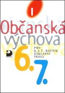 Občanská výchova I: Učebnice pro 6. a 7. r. ZŠ - Kniha
